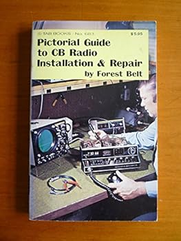 Hardcover Pictorial Guide to CB Radio Installation and Repair, Book
