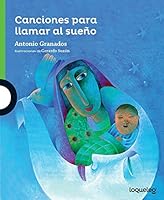 Canciones Para Llamar Al Sueno 607013348X Book Cover