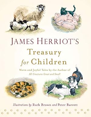 Book cover James Herriot's Treasury for Children: Warm and Joyful Tales by the Author of All Creatures Great and Small