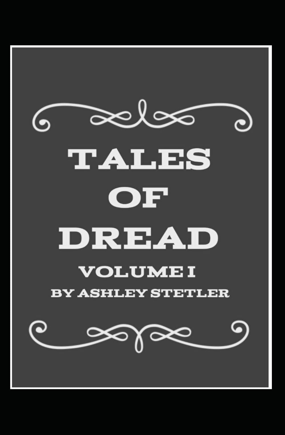 Tales of Dread: Volume I