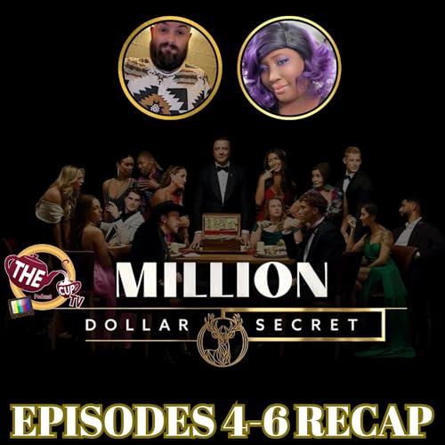 Million Dollar Secret Season 2 Episodes 4-6 | The CUP TV 🍵