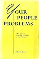 Your people problems;: A brief study in human relations for the Christian, B0006BVR32 Book Cover