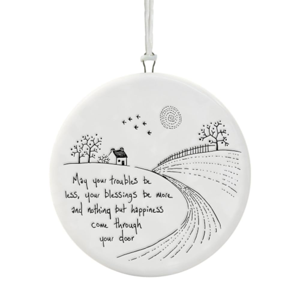East Of India White Porcelain Round Hanger - May Your Troubles Be Less, Your Blessings Be More And Nothing But Happiness Come Through Your Door | Keepsake Gift