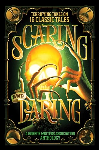 Cover of Scaring and Daring: Terrifying Takes on 15 Classic Tales: A Horror Writers Association Anthology
