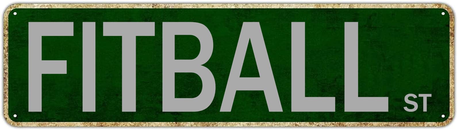 Fitball St Retro Tin Signs Aluminum Metal Sign for Bedroom Kitchen Garden Wall Outdoor Non-Fade Pub Club Decor 4x16 Inch