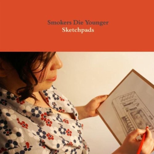 Amazon Music Smokers Die YoungerのSketchpads Amazon.co.jp