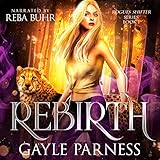 Rebirth: Rogues Shifter Series, Book 1