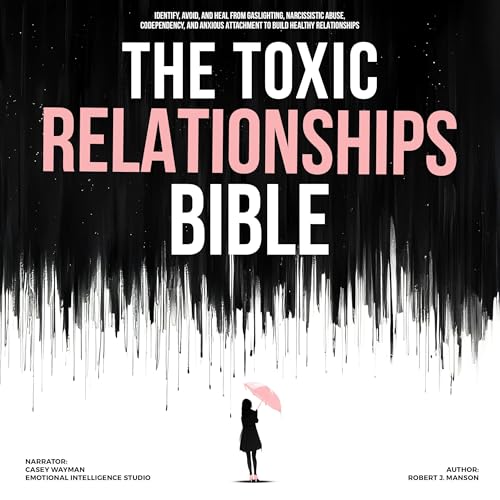 The Toxic Relationships Bible by Robert J. Manson episode artwork
