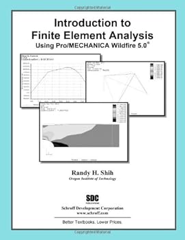Paperback Introduction to Finite Element Analysis Using Pro/MECHANICA Wildfire 5.0 Book