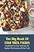 The Big Book Of Star Trek Foods: Cookbook For Star Trek Fans To Explore The Cuisines Of Star Trek: Star Trek Recipes Book