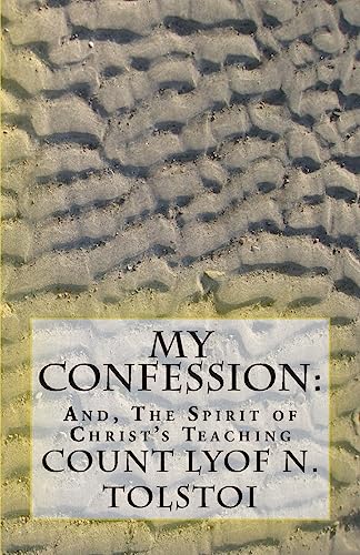 My Confession: And, The Spirit of Christ's Teaching