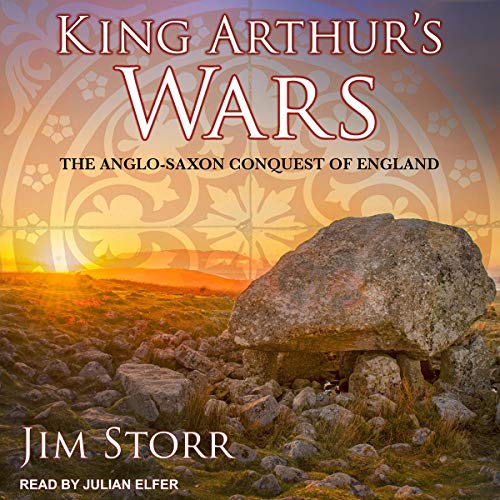King Arthur&amp;rsquo;s Wars | Jim Storr