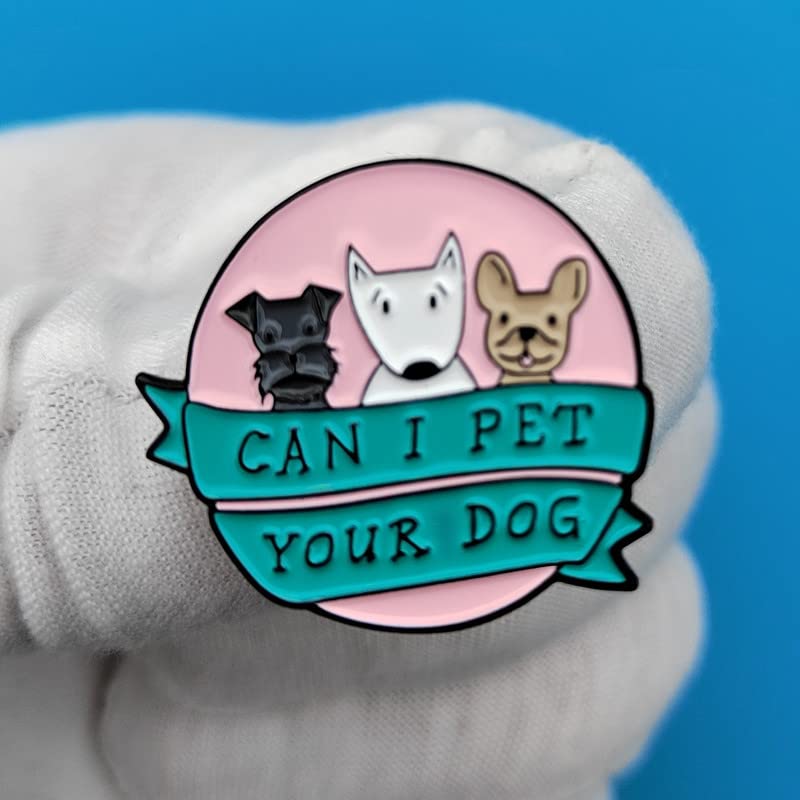 Can I Pet Your Dog Enamel Brooch Pins Cute Puppy Lapel Badge Pin With Funny Text Letter For Jackets Cotton Shirt Dress Cotton Canvas Bag Denim Jacket4