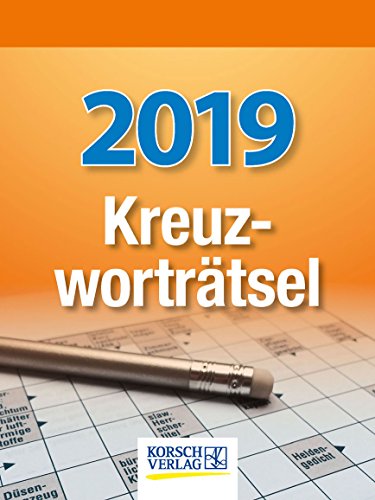 Kreuzworträtsel 254819 2019: Tages-Abreisskalender mit einem neuen Kreuzworträtsel für jeden Tag Kreuzworträtsel 254819 2019: Tages-Abreisskalender mit einem neuen Kreuzworträtsel für jeden Tag
