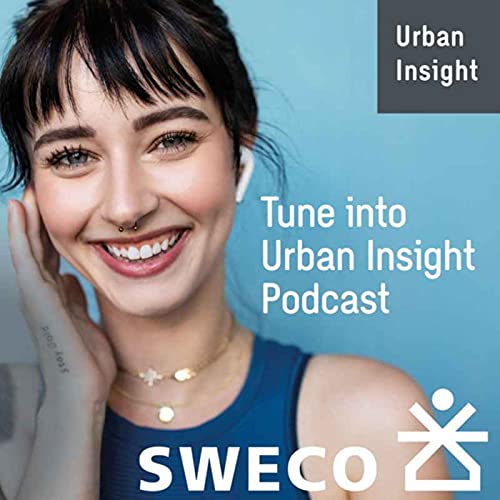 Urban Insight by Sweco Podcast Series cover art