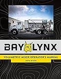 Bay-Lynx Volumetric Mixer Operator's Manual: MDM Mixer