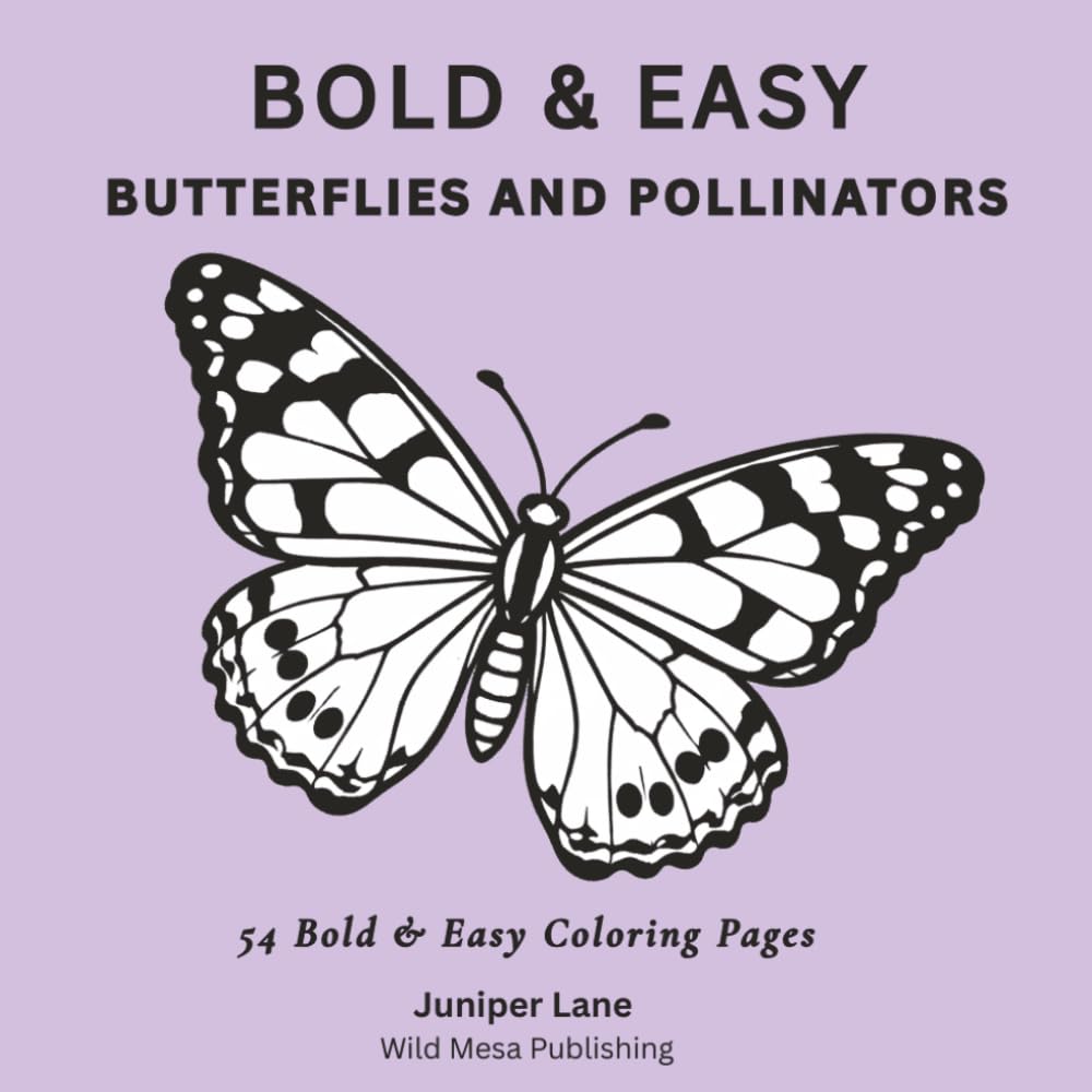 Bold & Easy Butterflies and Pollinators: 54 Large & Easy Coloring Pages