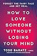 セール中のKindle本3:How to Love Someone Without Losing Your Mind: Forget the Fairy Tale and Get Real (English Edition)