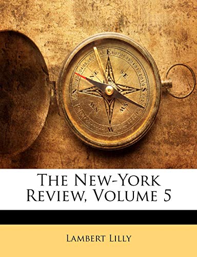 The New-York Review; Volume 5