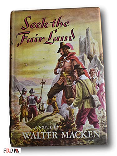 Rare 1959 Seek the Fair Land: a Novel by Walter... B094HHS4B3 Book Cover