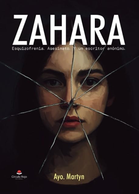 Portada de Zahara. Esquizofrenia. Asesinato. Y un Escritor Anónimo