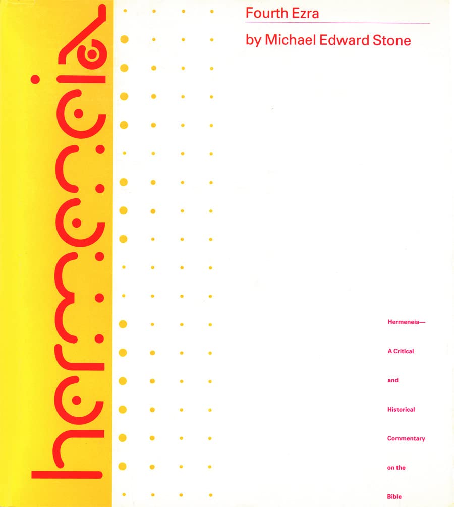 Fourth Ezra: A Commentary on the Books of Fourth Ezra (Hermeneia)