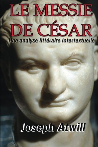 Le Messie de Cesar: Une Analyse Litteraire Intertextuelle PDF Ebook En Ligne
