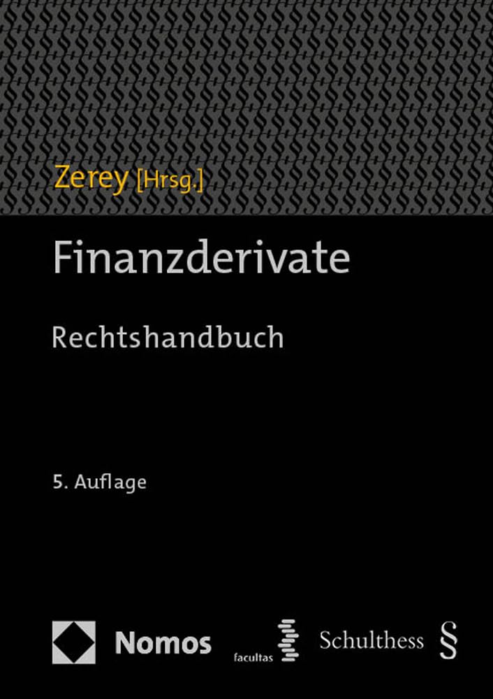 Finanzderivate: Rechtshandbuch