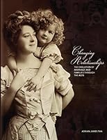 Changing Relationships: The Evolution Of Marriage And Families Through The Ages 1615495665 Book Cover