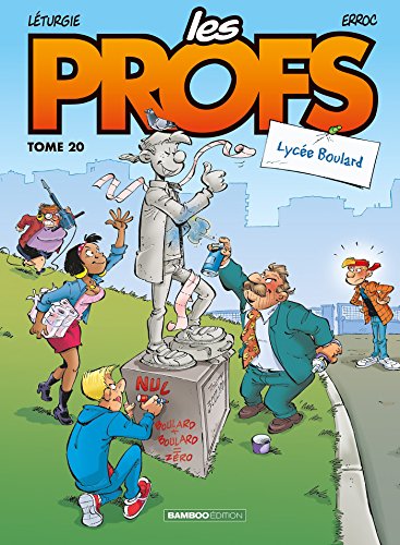 Les Profs - tome 20 - Lycée Boulard Les Profs - tome 20 - Lycée Boulard