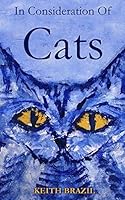 In Consideration Of Cats 1909598100 Book Cover