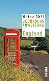 Gebrauchsanweisung für England: 13. aktualisierte Auflage 2017 - Heinz Ohff 