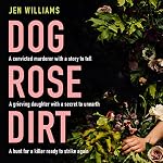Cover of Dog Rose Dirt