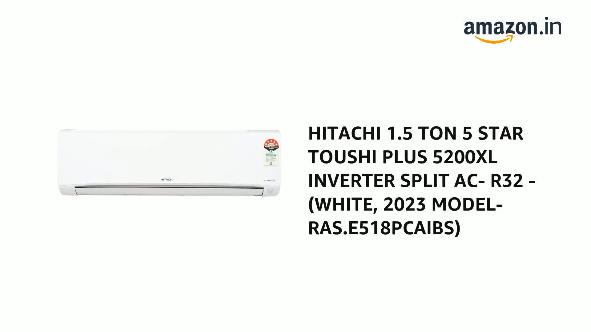 HITACHI 1.5 TON 5 STAR TOUSHI PLUS 5200XL INVERTER SPLIT AC- R32