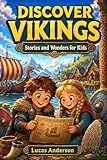 Discover Vikings: Stories and Wonders...