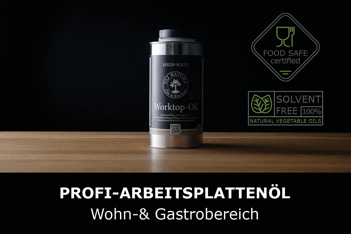OLI-NATURA Worktop-Oil - Profi-Arbeitsplattenöl 500 ml, lebensmittelecht-zertifiziert (LFGB), lösemittelfrei, für Wohn-& Gastrobereich in Küche & Bad