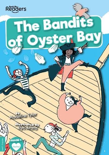 BookLife Publishing The Bandits of Oyster Bay (BookLife Readers).