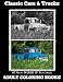 Adult Coloring Books: Classic Cars & Trucks (Volume 14)