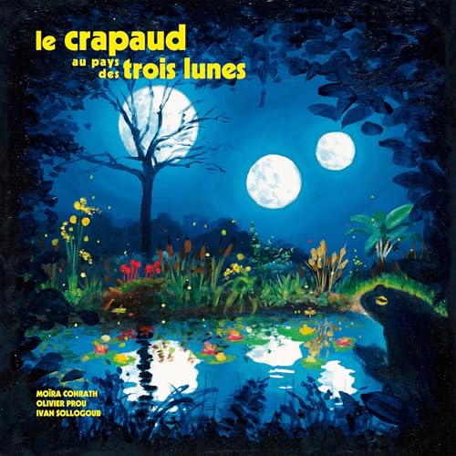 Page de couverture de Le crapaud au pays des trois lunes