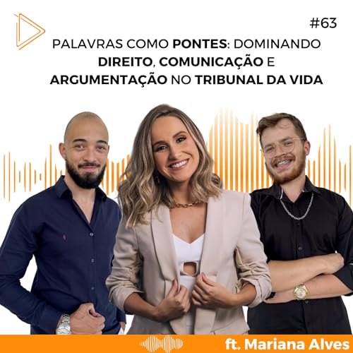 Palavras como Pontes: Dominando Direito, Comunica&ccedil;&atilde;o e Argumenta&ccedil;&atilde;o no Tribunal da Vida