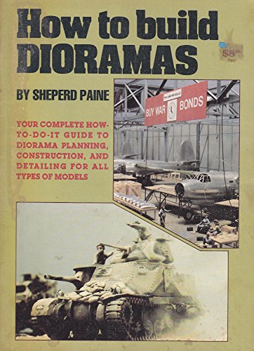 How to Build Dioramas How to Build Dioramas