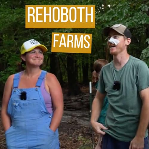 Developing Outdoor Pig Genetics, Regenerating Grass Through Nitrogen Cycling, & Natural Parasite Control (Live Farm Tour) - Rehoboth Farms | #108