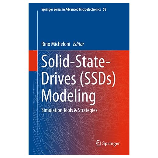 Solid-State-Drives (SSDs) Modeling: Simulation Tools & Strategies (Springer Series in Advanced Microelectronics Book 58) (English Edition)
