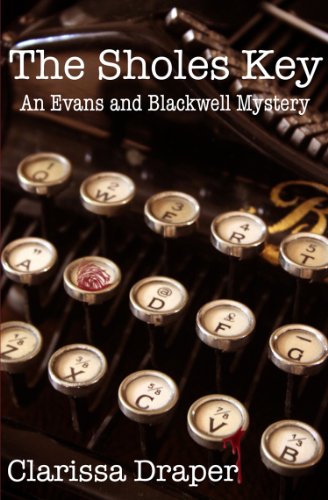 The Sholes Key (An Evans and Blackwell Mystery Book 1)