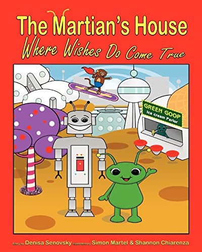 The Martian's House: Where Wishes Do Come True