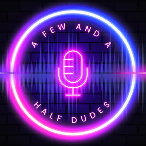 A Few and a Half Dudes cover art