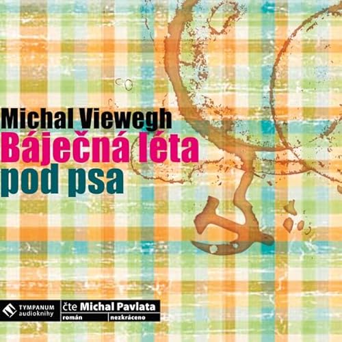 B&aacute;jecn&aacute; l&eacute;ta pod psa Audiolibro Por Michal Viewegh arte de portada