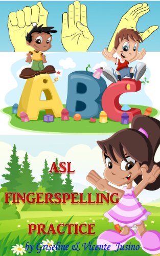 ASL FINGERSPELLING PRACTICE: ABC