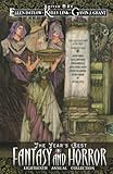 The Year's Best Fantasy and Horror: Eighteenth Annual Collection (Year's Best Fantasy & Horror (Paperback))