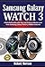 Produktbild Samsung Galaxy Watch 3: A Detailed Guide with Tips and Tricks to Mastering your New Samsung Galaxy Watch 3 Hidden Features